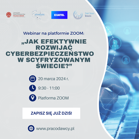 Webinar o cyberbepieczeństwie. Związek Pracodawców Polska Miedź zaprasza!