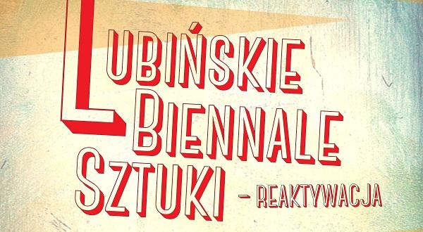 Lubińskie Biennale Sztuki – Reaktywacja